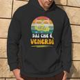 Dai Che Èenerdì Frase Divertente Birra Festa Memeenerdì Felpa con cappuccio Estilo de vida