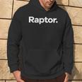 Das Sagt Raptor Kapuzenpullover Lebensstil