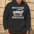 Der Eckige Muss Ins Dirckige Off-Road Off-Road Kapuzenpullover Lebensstil