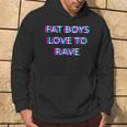 Donna Fat Boys Love To Rave Party Club Festival Raver Boy Con Collo A Felpa con cappuccio Estilo de vida