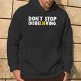Don't Stop Disbelieving Felpa con cappuccio Estilo de vida