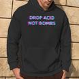 Drop Acid Not Bombs Lsd Hippie Psychedelic Trippy Anti War Felpa con cappuccio Estilo de vida
