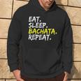 Eat Sleep Bachata Repeat Dance Music Dance Night Outfit Felpa con cappuccio Estilo de vida