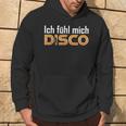 I Feel Me Disco Disco Party Kapuzenpullover Lebensstil