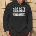 Als Gott Mich Schuf Grinste Er Kapuzenpullover Lebensstil