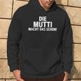 First Name Die Mutti Macht Das Schon Kapuzenpullover Lebensstil