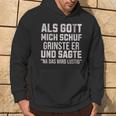 With Sayings Als Gott Mich Schuf Grinste Er Kapuzenpullover Lebensstil