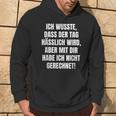 With Slogan Ich Wusste Dass Der Tag Hälich Wird Kapuzenpullover Lebensstil