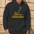 Gartenchef Gardener Gardening Hobby Garden S Kapuzenpullover Lebensstil