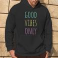 Goodibe Only Con Citazione Ispiratrice Be Positive Felpa con cappuccio Estilo de vida