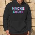 Hackedicht Hacke Dicht Kapuzenpullover Lebensstil