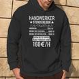 Handwerker Stundenlohn Profession Saying Handwerker S Kapuzenpullover Lebensstil