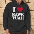 I Heart Hawk Tuah Felpa con cappuccio Estilo de vida