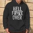 Hell Froze Over Kapuzenpullover Lebensstil