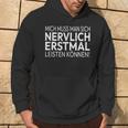 Humour Mich Muss Man Sich Nervlich Erstmal Leisten Mich Muss Man S Kapuzenpullover Lebensstil