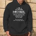 Ich Bin Der Michael Mache Was Ich Will Wann Ich Will Kapuzenpullover Lebensstil