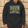 Ich Diskutiere Nicht Ich Erkläre Nur Warum Ich Right German Kapuzenpullover Lebensstil