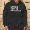 Ich Kriege Ggleich Die Pimpernellen Krich De Pimpernellen Kapuzenpullover Lebensstil