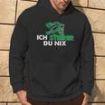 Ich Steirer Du Nix Steiermark Kapuzenpullover Lebensstil