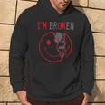 I'm Broken I'm Ok I'm Broken Kapuzenpullover Lebensstil