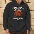 I'm Thankful Trump Won Thanksgiving Trump Autumn Turkey 2024 Hoodie Lifestyle