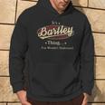 It's A Bartley Thing You Wouldn't Understand Hoodie Lifestyle