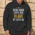 Keine Panik Leute Der Klaus Ist Jetzt Da Keine Kapuzenpullover Lebensstil