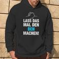 Lass Das Mal Den Ben Machen Kapuzenpullover Lebensstil