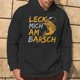 Leck Mich Doch Am Barsch Fischer Angler Sayings Father's Day Kapuzenpullover Lebensstil