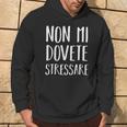 Non Mi Dovete Stressare Stress Scritte Spiritose Donna Felpa con cappuccio Estilo de vida