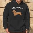 Ok Wau X Dackel Dachshund Dog Lovers Humour Fun Kapuzenpullover Lebensstil