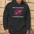 Once You Go You Never Go Back Felpa con cappuccio Estilo de vida