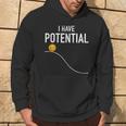 I Have Potential Divertente Fisica Insegnante Nerd Regalo Felpa con cappuccio Estilo de vida