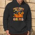 Pour Some Gravy On Me Turkey Thankful Thanksgiving Autumn Hoodie Lifestyle