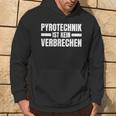 Pyrotechnik Ist Keinerbrechen For Football Fans Kapuzenpullover Lebensstil