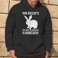 Rabbit Mir Reicht's Ich Geh Zu Meinem Rabbit Kapuzenpullover Lebensstil