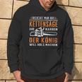 Reicht Mir Die Kettensaw Wood Making Forest Tree Chainsaw Kapuzenpullover Lebensstil