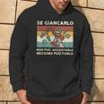 Se Giancarlo Non Può Aggiustarlo Nessuno Può Farlo Felpa con cappuccio Estilo de vida