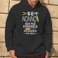 Se Nonno Non Può Ripararlo Nessuno Può Farlo Nonno Regalo Felpa con cappuccio Estilo de vida