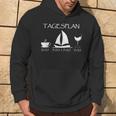 Segeln Tagesplan Segelschiff Geschenk Kaffee Wein Segler Kapuzenpullover Lebensstil