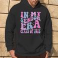 In My Senior Era Class Of 2025 Senior 2025 Hoodie Lifestyle