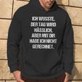 Tag Wird Usslich Aber Mit Dir Saying Fun Kapuzenpullover Lebensstil