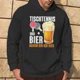 Tischtennis Und Bier Darum Bin Ich Hier Slogan Alcohol Kapuzenpullover Lebensstil