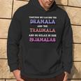 Together We Can End The Dramala And Traumala Pajamas Hoodie Lifestyle