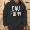 Trierer Saying Dau Fupp Trierer Moselfränische Dialect Kapuzenpullover Lebensstil