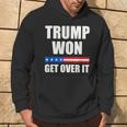 Trump Won Get Over It 2024 Donald Trump Won 2024 Hoodie Lifestyle