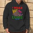 I Would Walk On Legos For You That's How Much I Care Hoodie Lifestyle