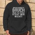 Waschbrettbauch Hat Ich Schon Steht Mir Nicht Text In French Kapuzenpullover Lebensstil