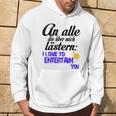 An Alle Die Über Mich Lästern Kapuzenpullover Lebensstil