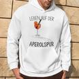 Leben Auf Der Aperolspur Life Kapuzenpullover Lebensstil